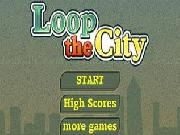 играть Loop the city