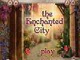играть The enchanted city