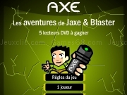Axe - Les aventures de Jaxe et blaster