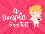 Play A simple love test now