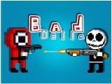 Play Bad dolls now