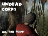играть Undead corps - ch3. the ruins now