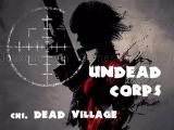 играть Undead corps - dead village now