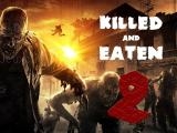 играть Killed and eaten 2 now